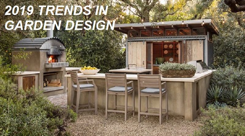 2019 TRENDS IN GARDEN DESIGN